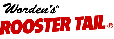 Worden's Rooster Tail